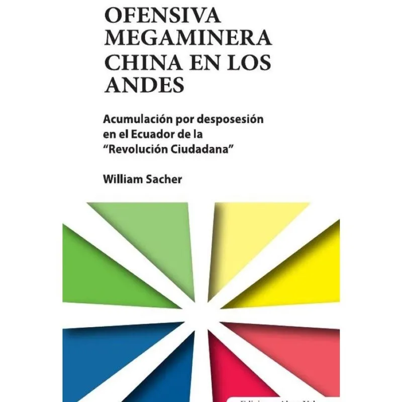 Ofensiva megaminera China en los Andes - Espanhol