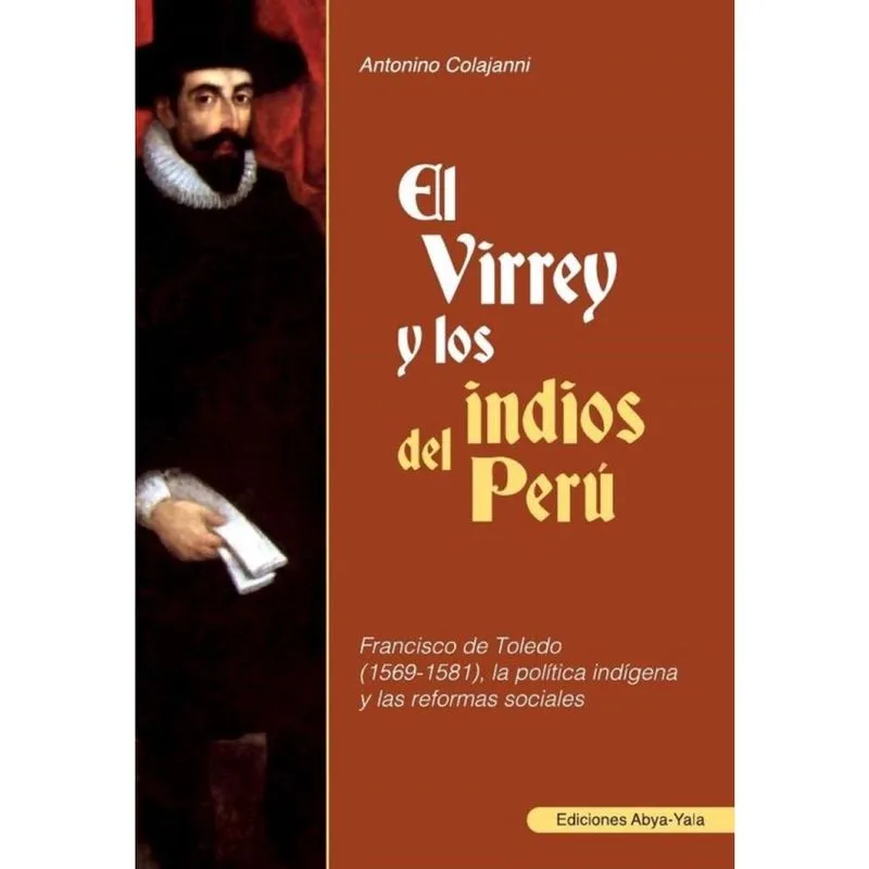 El Virrey y los indios del Perú - Espanhol