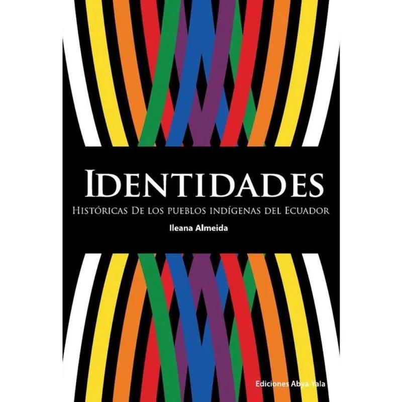 Identidades históricas de los pueblos indígenas del Ecuador - Espanhol