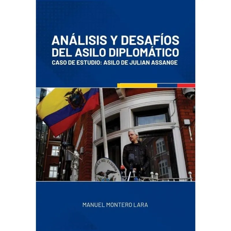 Análisis y desafíos del asilo diplomático. - Espanhol