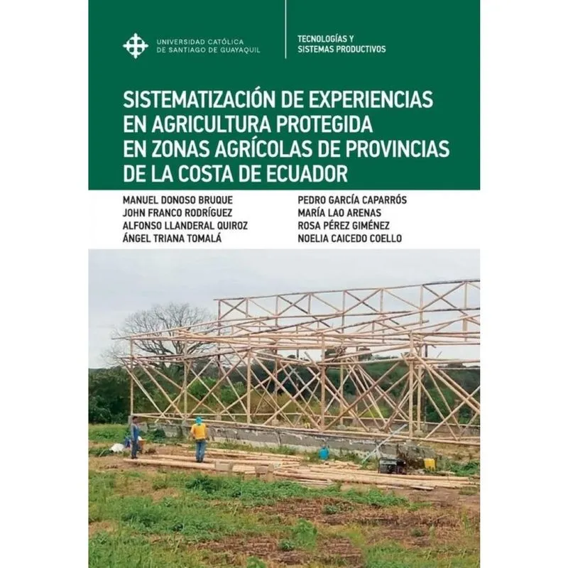 Sistematización de experiencias en agricultura protegida en la costa de Ecuador-Espanhol