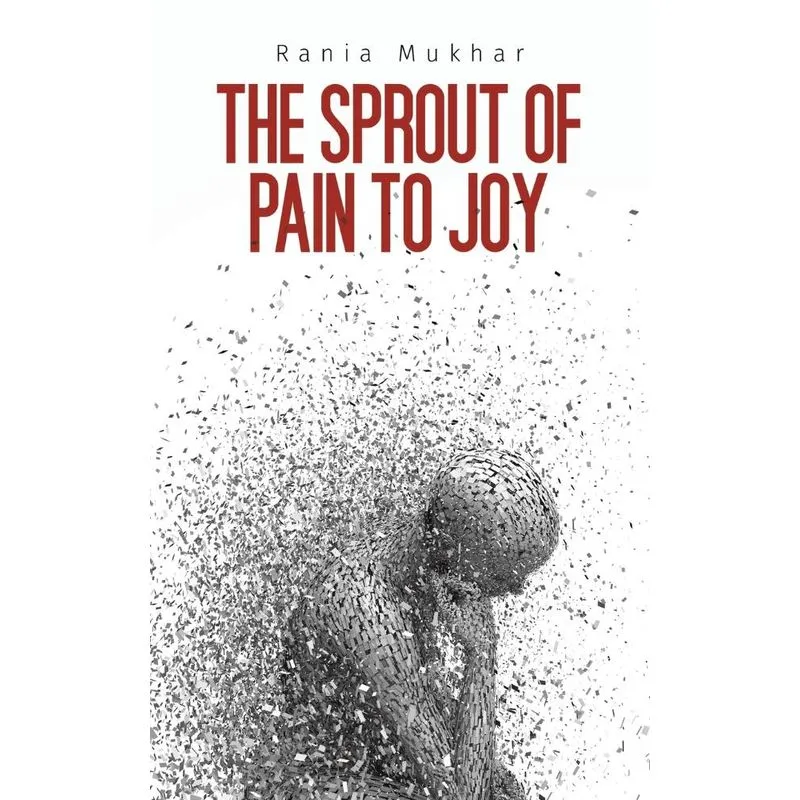 The Sprout of Pain to Joy