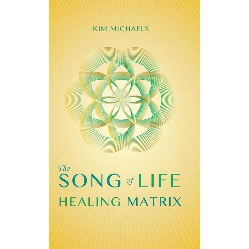 The Song of Life Healing Matrix