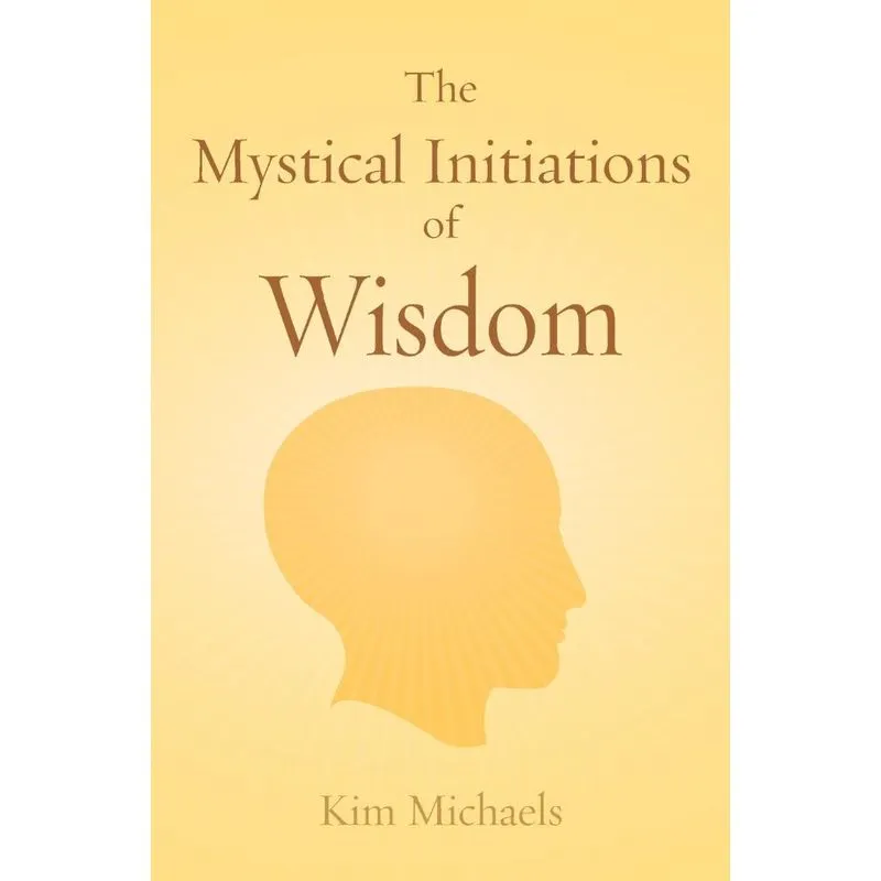The Mystical Initiations of Wisdom