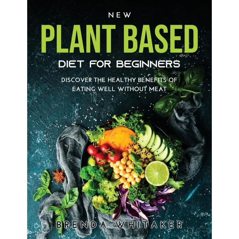 NEW PLANT BASED DIET FOR BEGINNERS