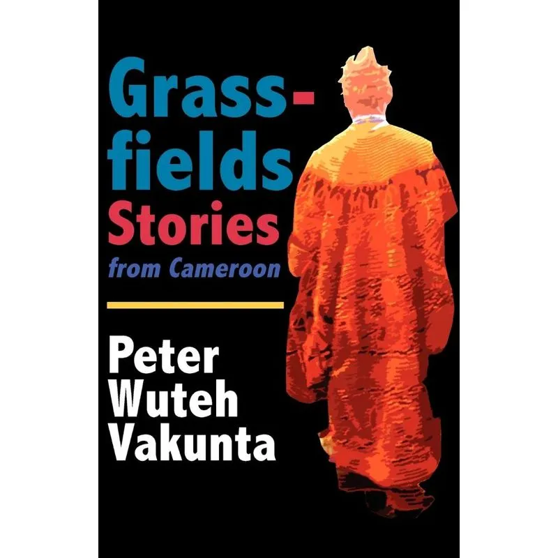 Grassfields Stories from Cameroon