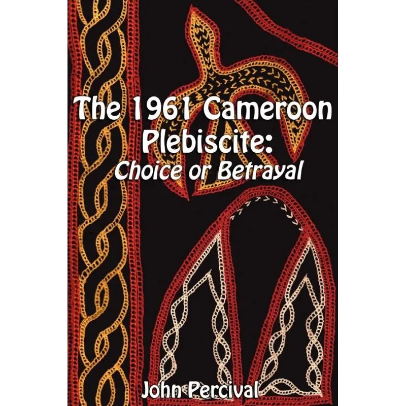 The 1961 Cameroon Plebiscite