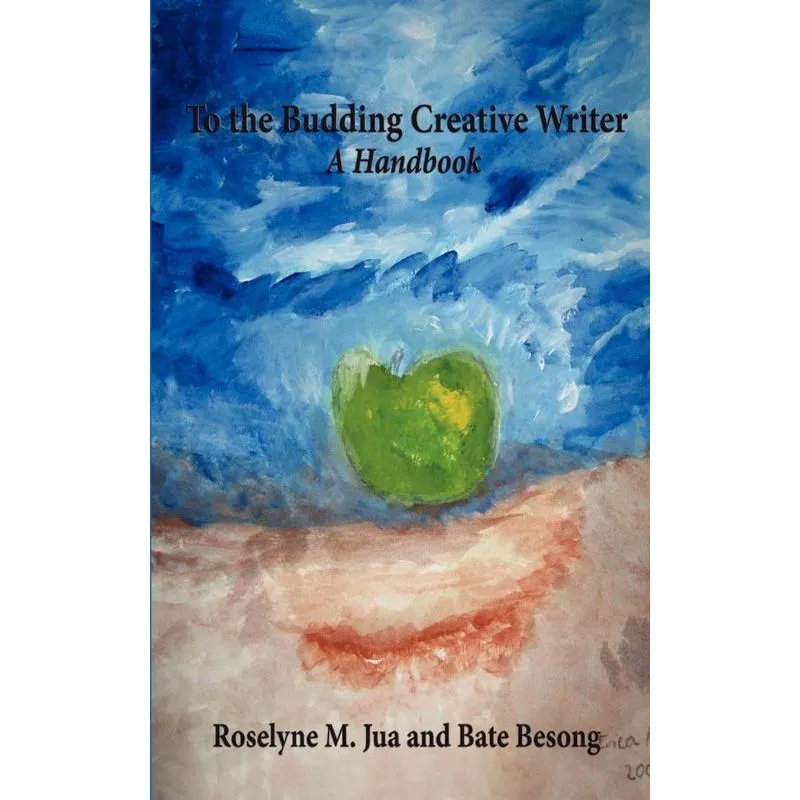 To the Budding Creative Writer