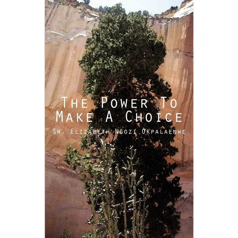 The Power to Make a Choice