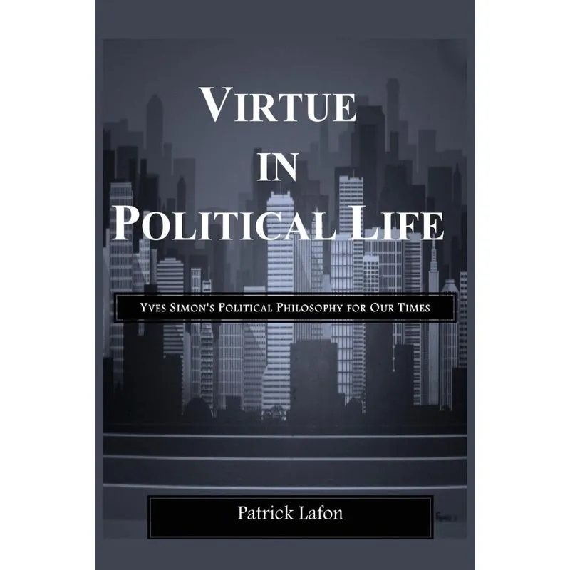 Virtue in Political Life