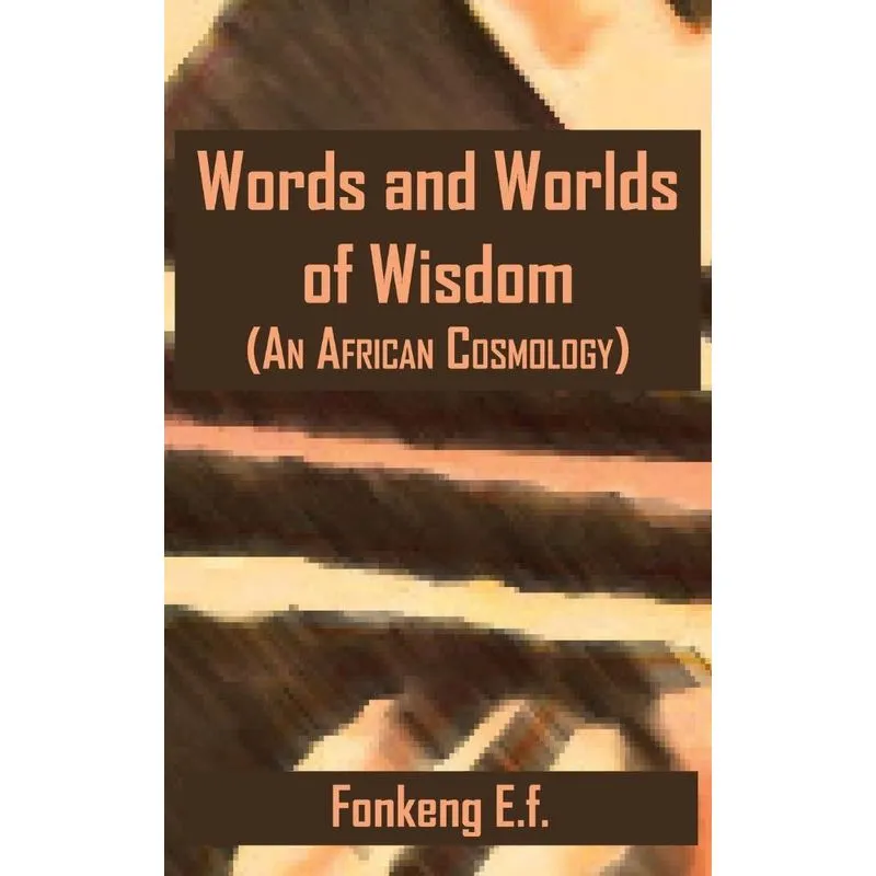 Words and Worlds of Wisdom