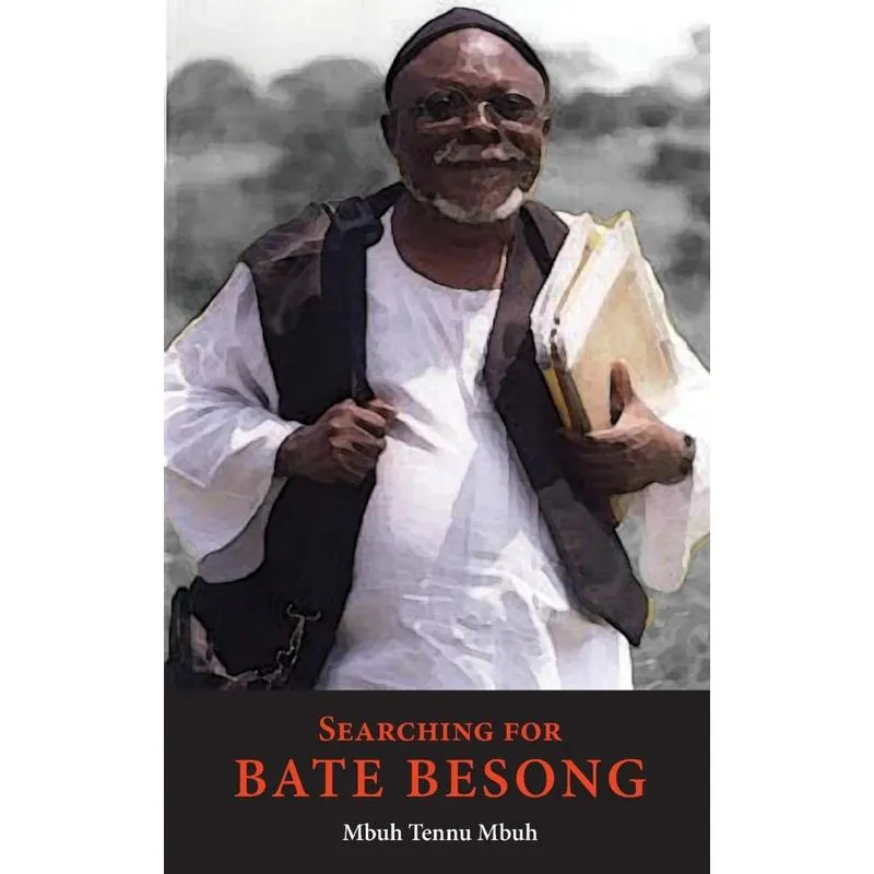 Searching for Bate Besong
