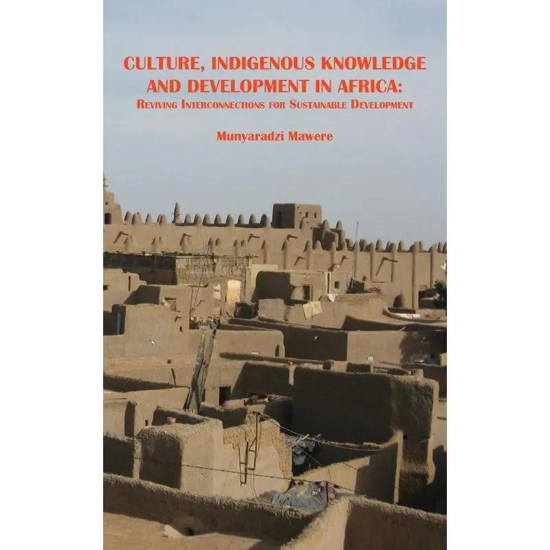 Culture, Indigenous Knowledge and Development in Africa. Re
