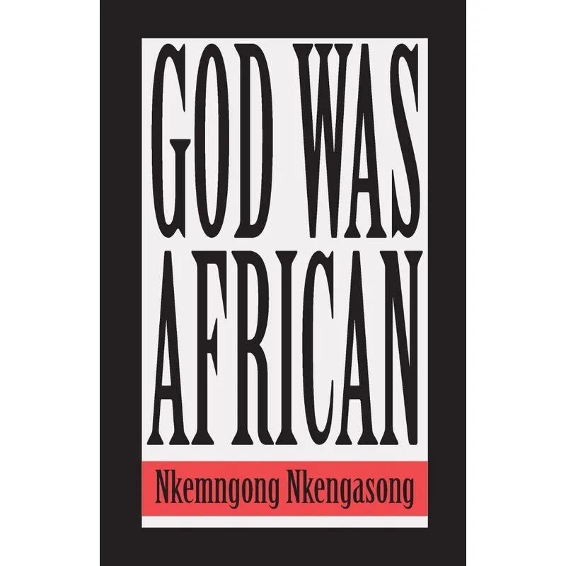 God was African