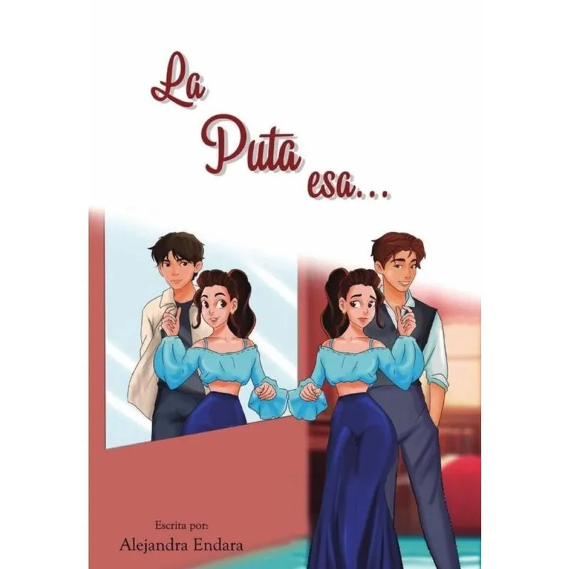 La puta esa... - Espanhol