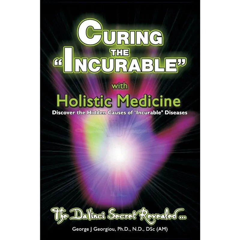 Curing the Incurable With Holistic Medicine