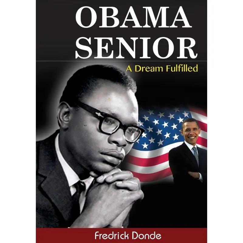 Obama Senior. A Dream Fulfilled