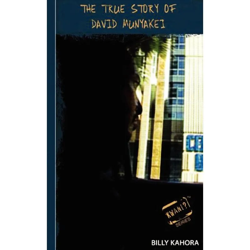 The True Story of David Munyakei