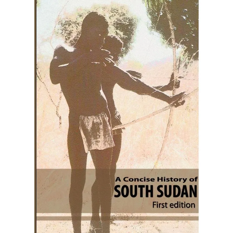 A Concise History Of South Sudan