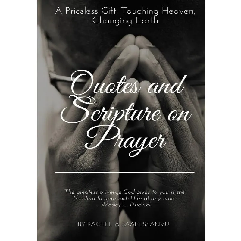 Quotes and Scripture on Prayer