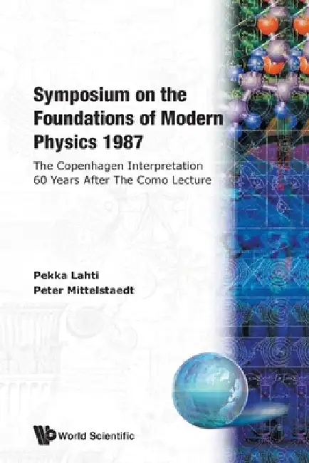 Foundations of Modern Physics 1987: The Copenhagen Interpretation 60 years after the Como Lecture Paperback