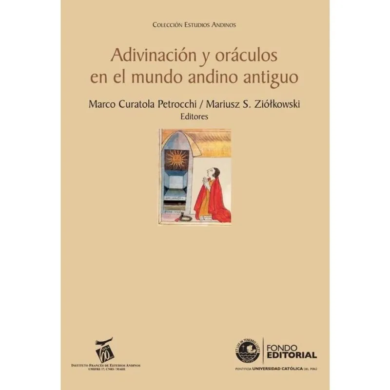 Adivinación y oráculos en el mundo andino antiguo - Espanhol