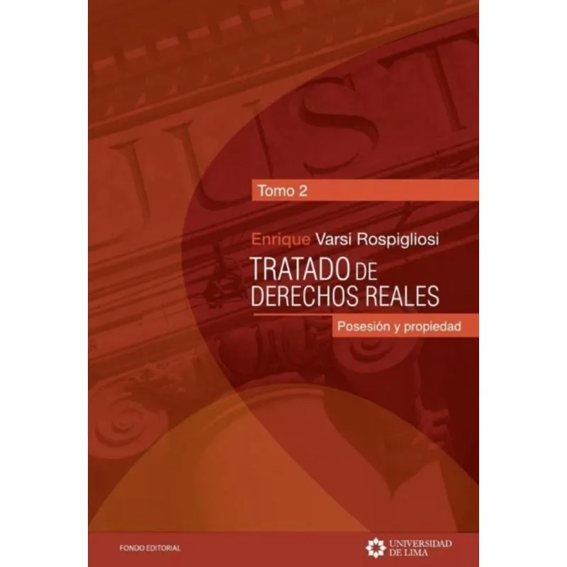 Tratado de derechos reales. Tomo 2.-Espanhol