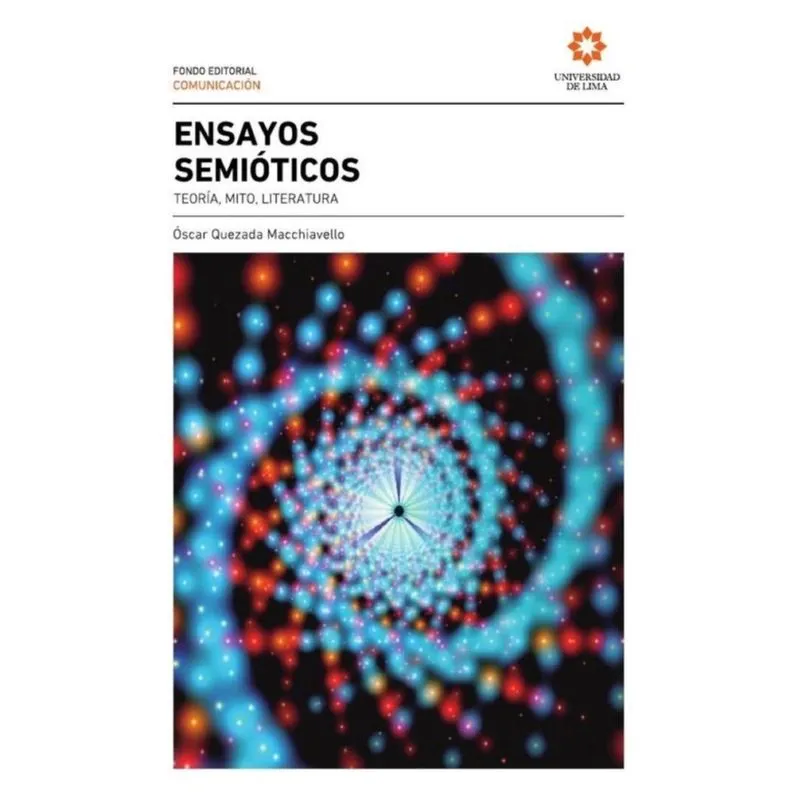 Ensayos semióticos: teoría, mito, literatura - Espanhol