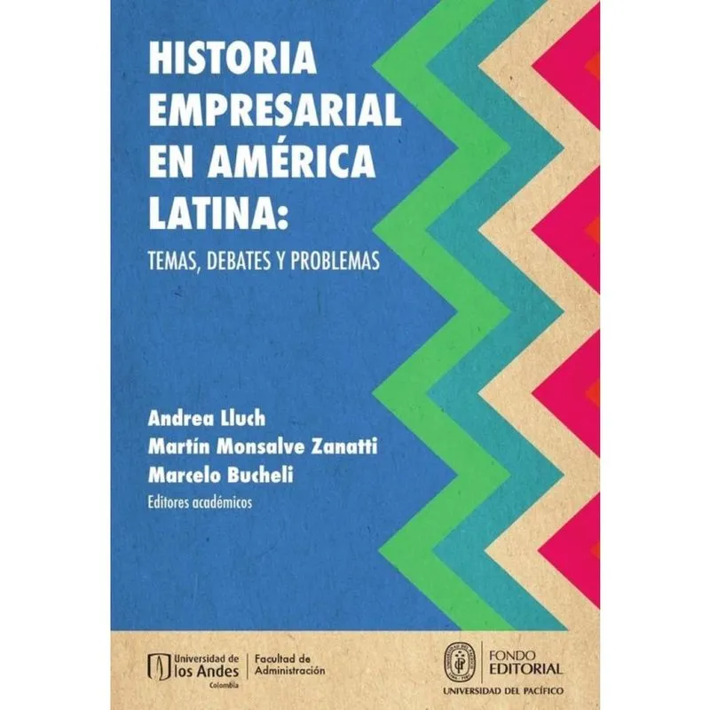 Historia empresarial en América Latina: temas, debates y problemas - Espanhol