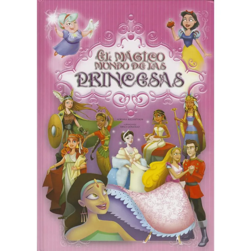 El magico mundo de las princesas El mágico mundo de las princesas