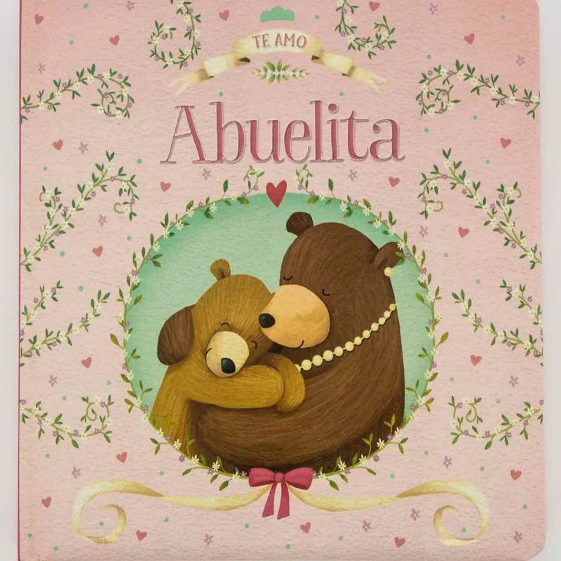 Te amo, abuelita