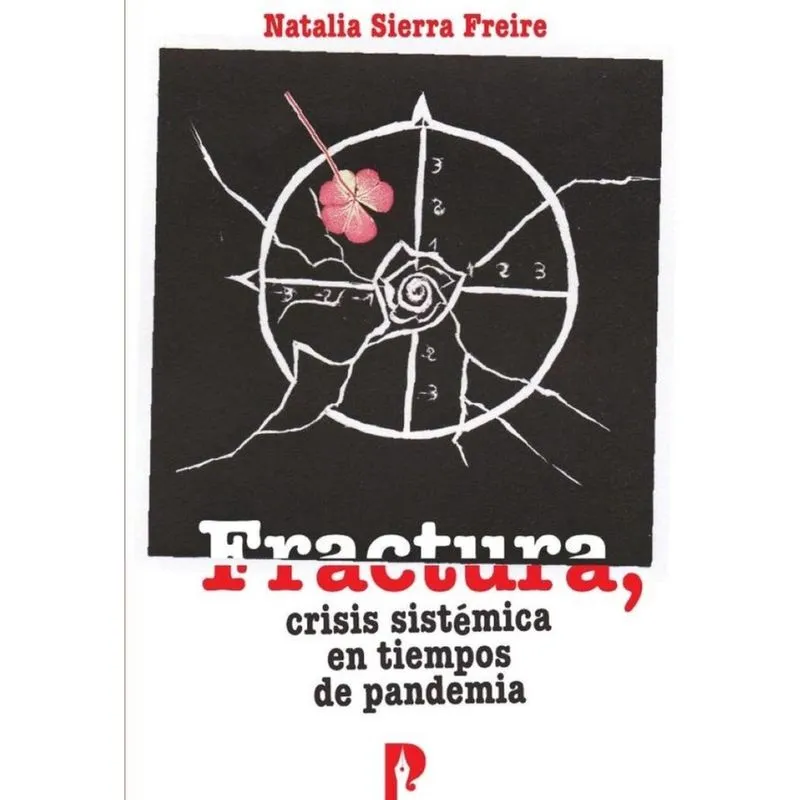 Fractura, crisis sistémica en tiempos de pandemia - Espanhol