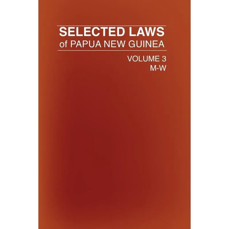 Selected Laws of Papua New Guinea