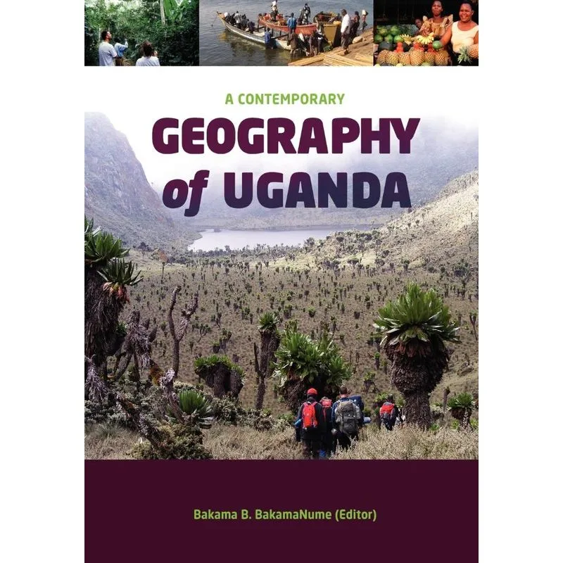 A Contemporary Geography of Uganda