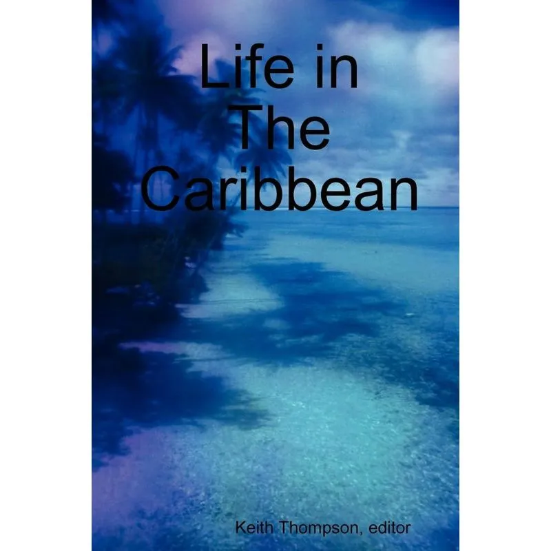 Life in the Caribbean