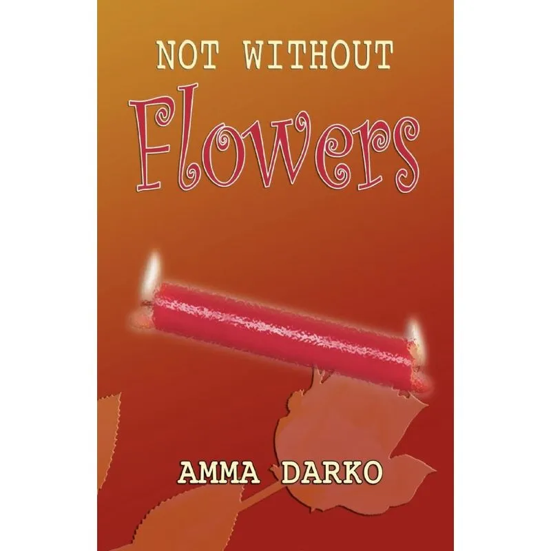 Not Without Flowers