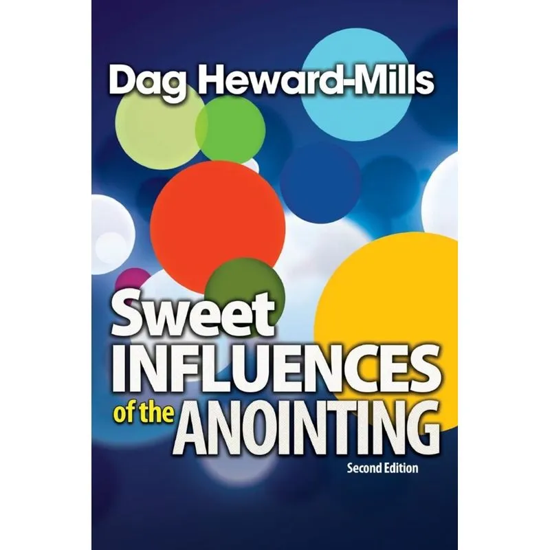 Sweet Influences of the Anointing