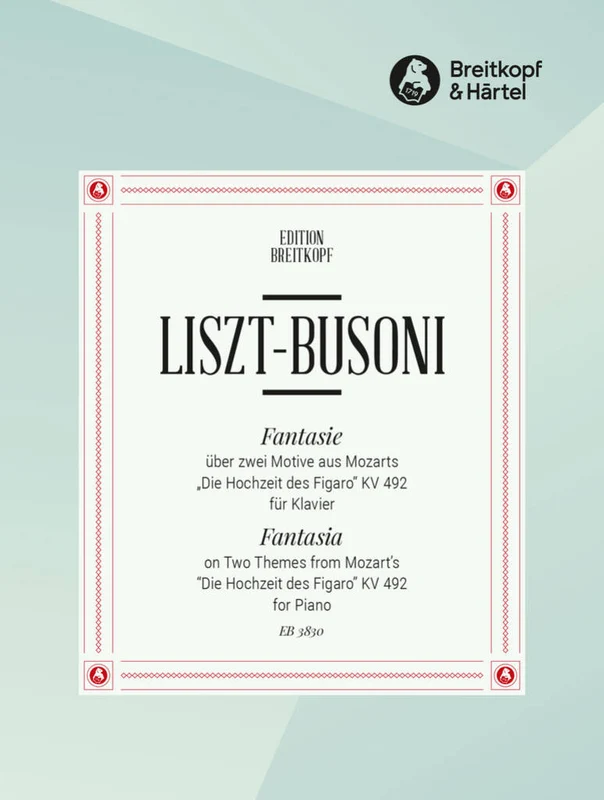 Fantasia on two Themes from Mozart's Die Hochzeit des Figaro KV492