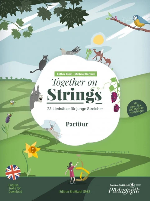 Together on Strings 23 Liedsätze für junge Streicher mit Spiel-, Übe- und Musiziervorschlägen