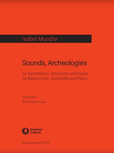 Sounds, Archeologies für Bassetthorn, Violoncello und Klavier 鋼琴三重奏 大提琴
