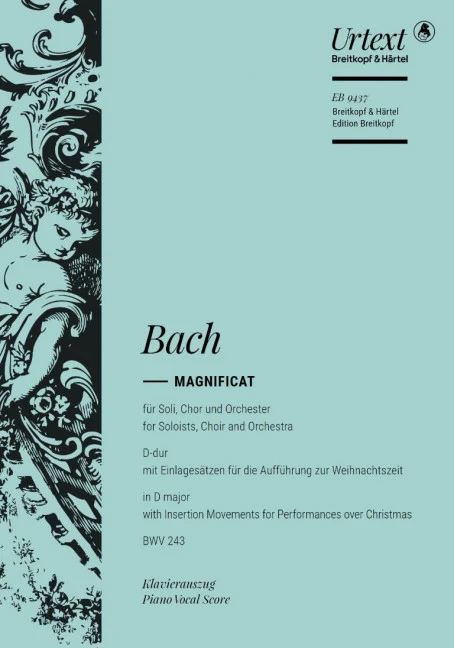Magnificat in D major BWV 243 with the Insertion Movements of the Version in E flat major for Performances over Christmas BWV 243 D major