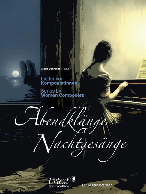Abendklänge – Nachtgesänge Songs by Women Composers