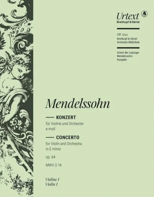 Concerto for Violin and Orchestra e minor op. 64 MWV O 14 op. 64 MWV O 14 E minor
