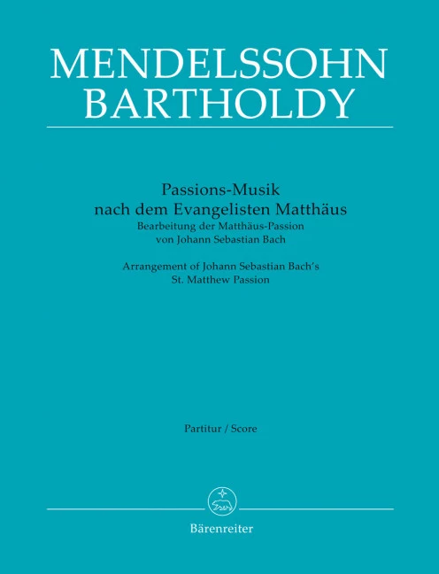 Passion Music after the Evangelist Matthew Arrangement of Johann Sebastian Bach's St. Matthew Passion