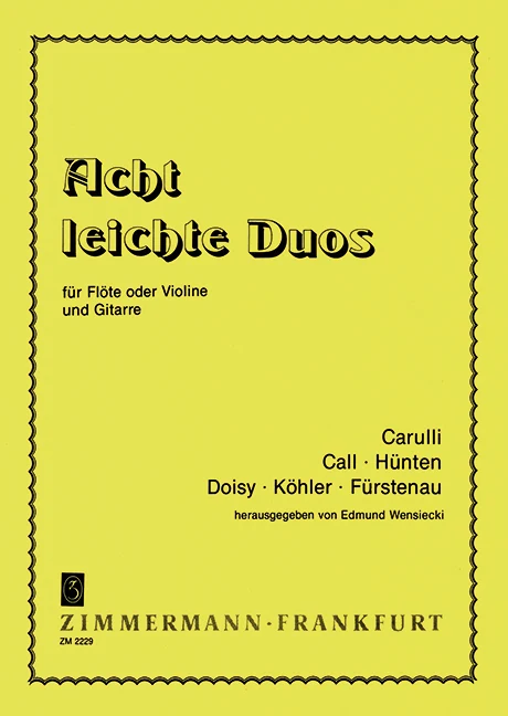 Eight Easy Duets (Call, Hünten, Carulli, Köhler, Doisy und Fürstenau) 混和二重奏 齊默爾曼版