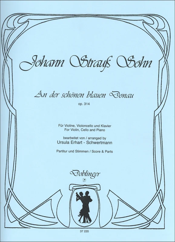 An der schönen blauen Donau op. 314 史特勞斯˙約翰 鋼琴三重奏 藍色多瑙河