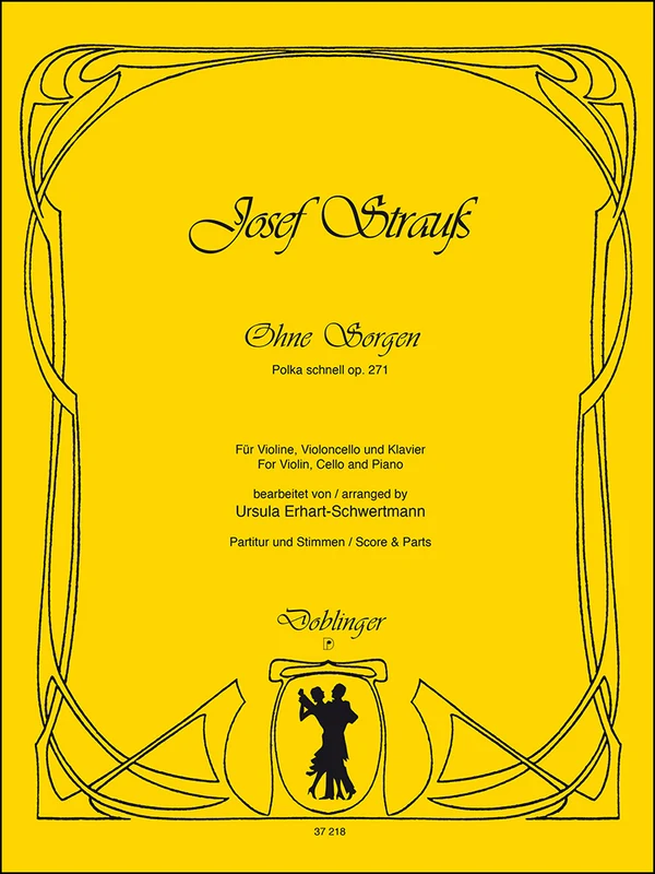 Ohne Sorgen op. 271 Polka schnell 史特勞斯˙約瑟夫 鋼琴三重奏 波卡舞曲
