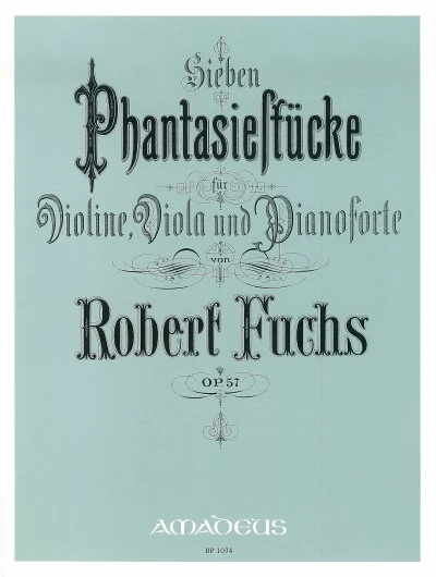 7 Fantasy Pieces op. 57 傅克斯˙羅伯特 鋼琴三重奏 幻想小品