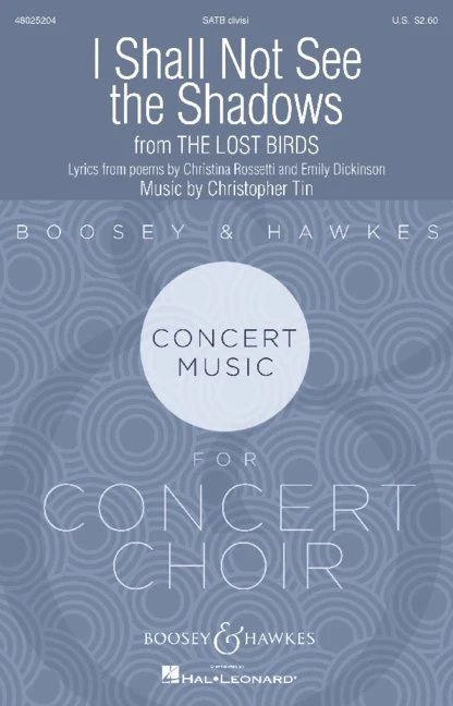 I Shall Not See the Shadows Movement X from The Lost Birds Boosey & Hawkes Concert Music for Concert Choir