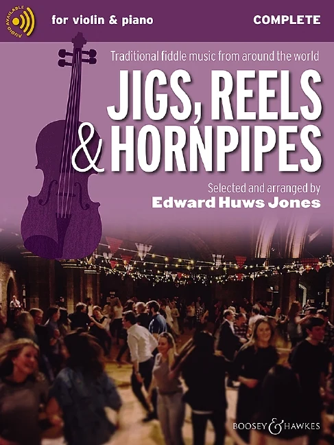 Jigs, Reels & Hornpipes Traditional fiddle music from around the world — violin (2 violins) and piano, guitar ad libitum